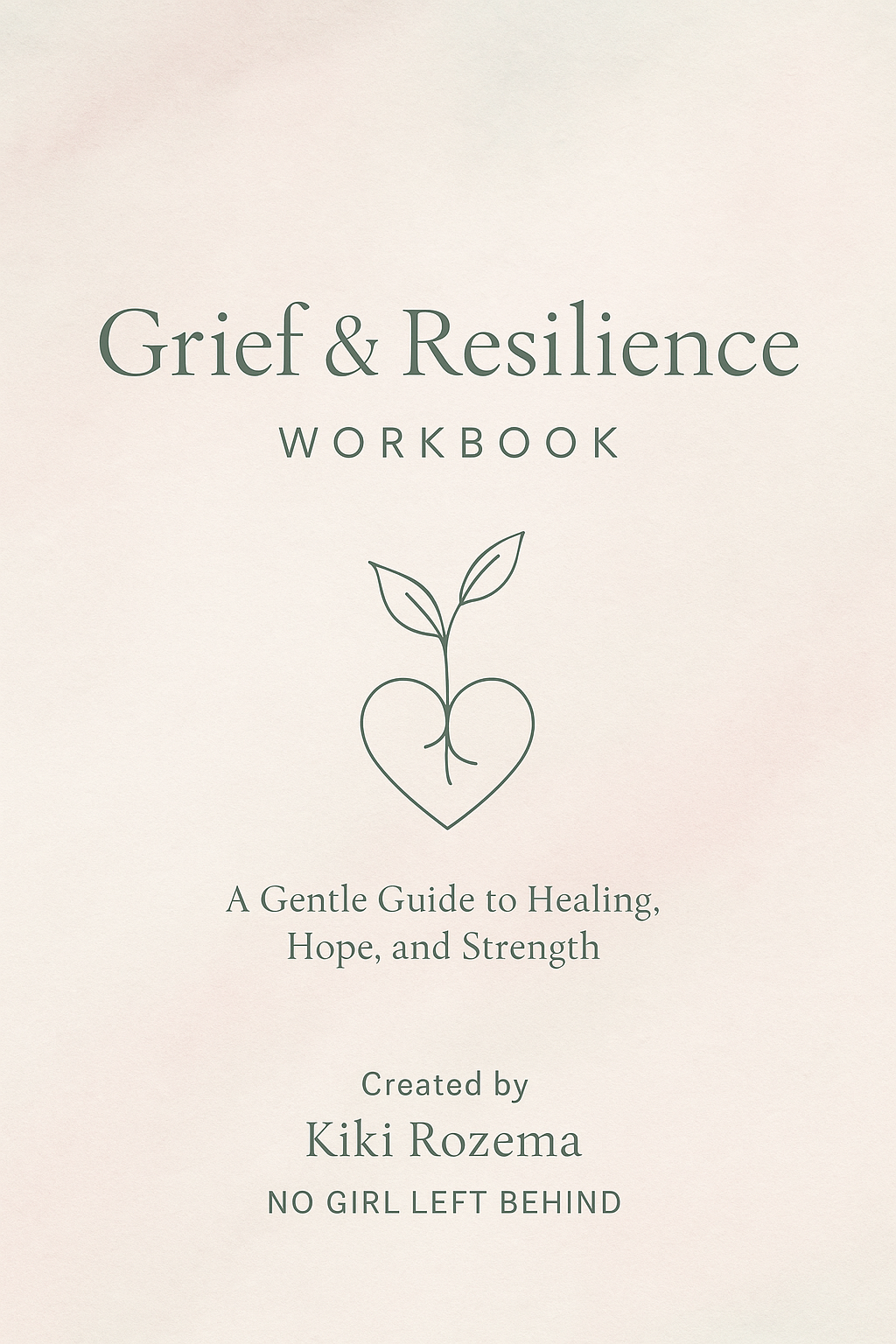 Downloadable Workbook: Grief, Resilience and the Power of YOU (30 pages)