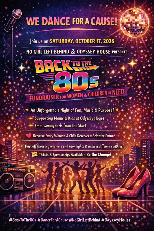 80's Fundraiser ODYSSEY HOUSE X NO GIRL LEFT BEHIND EVENT